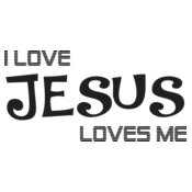 I Love Jesus Loves Me